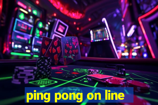 ping pong on line